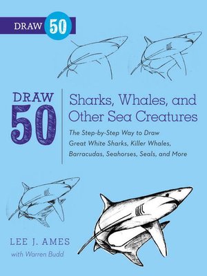 cover image of Draw 50 Sharks, Whales, and Other Sea Creatures